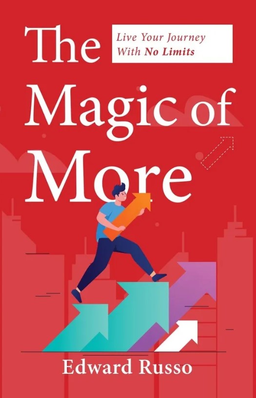  The Magic of More: Live Your Journey With No Limits